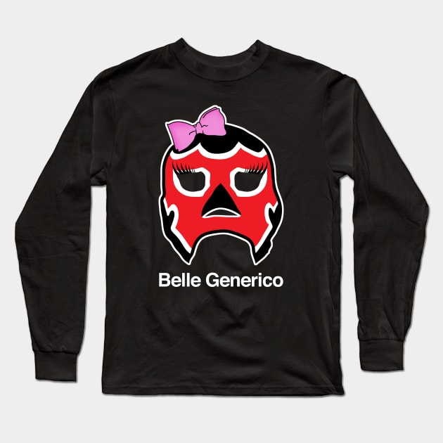 Belle Generico Long Sleeve T-Shirt by bellegenerico